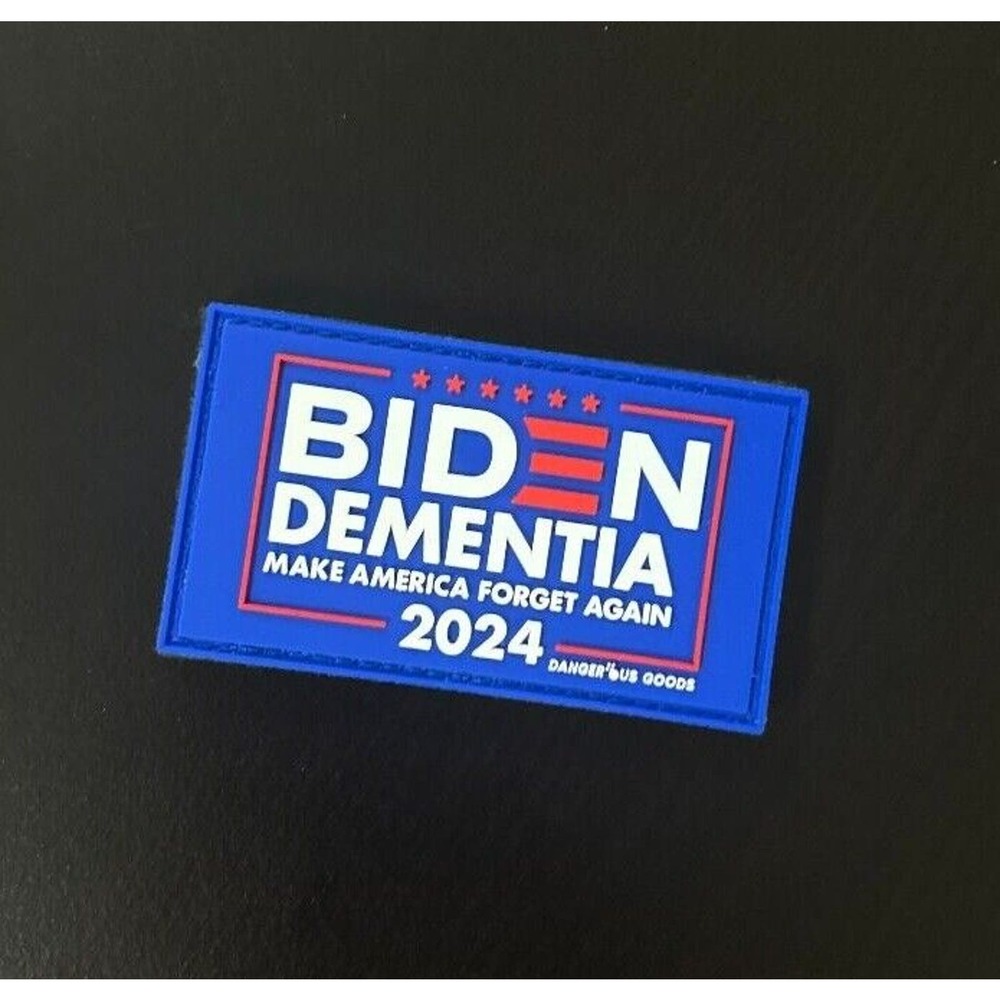 Dangerous Goods "Biden Dementia" 2024 Campaign Patch‎